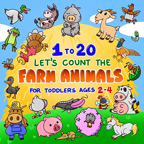 Stock image for Let's Count the Farm Animals 1 to 20 for Toddlers Ages 2-4: Fun Counting Book for Preschoolers & Kindergarten Kids | Pigs, Cows, Turkeys, Chicken & more | Stocking Stuffer Gift Ideas for Boys & Girls for sale by ZBK Books