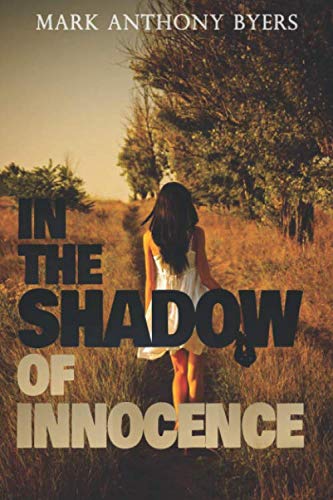 Stock image for In the Shadow of Innocence for sale by Revaluation Books