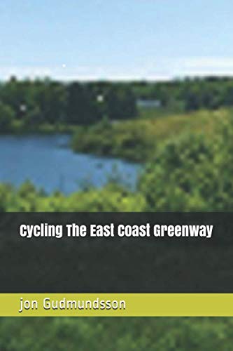 Stock image for Cycling The East Coast Greenway for sale by Revaluation Books
