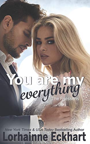 Imagen de archivo de You Are My Everything (The Friessens) a la venta por Lucky's Textbooks