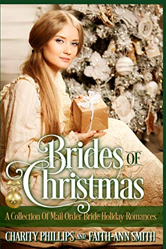 Beispielbild fr Brides Of Christmas: A Collection Of Mail Order Bride Holiday Romances zum Verkauf von ThriftBooks-Atlanta