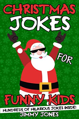 Imagen de archivo de Christmas Jokes For Funny Kids: Hilarious Christmas Joke Book For Kids Ages 6-12! Stocking Stuffer For Kids! (Christmas Gifts For Kids) a la venta por SecondSale