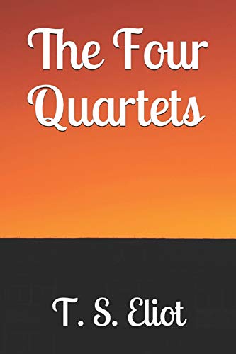 9781703316162: The Four Quartets