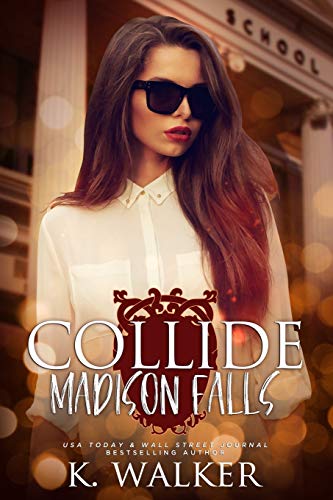 Stock image for Collide: A High School Bully Romance - Madison Falls High Book 1 for sale by Lucky's Textbooks