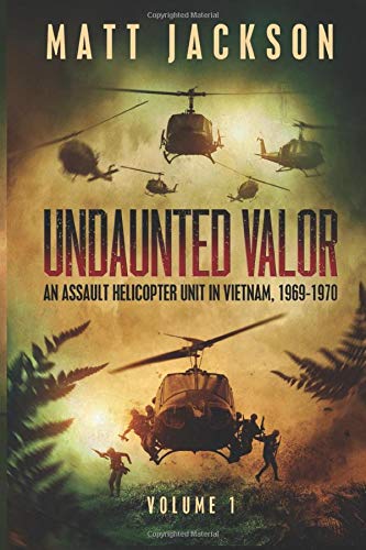 Imagen de archivo de Undaunted Valor: An Assault Helicopter Unit in Vietnam a la venta por HPB Inc.