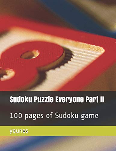 Beispielbild fr Sudoku Puzzle Everyone Part II: 100 pages of Sudoku game MEDIUM zum Verkauf von Lucky's Textbooks