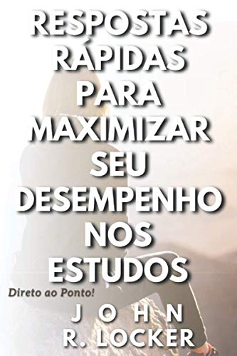 Stock image for Respostas Rapidas Para Maximizar seu Desempenho nos Estudos for sale by THE SAINT BOOKSTORE