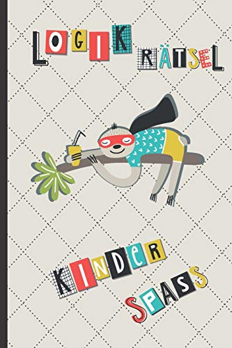 Stock image for Logikrtsel Kinderspass: Ratespa fr Kinder mit schneller lesen und schreiben Effekt - inkl. Alphabet Tabelle - lustiges Beschftigungsbuch und . fr den Adventskalender ! (German Edition) for sale by Lucky's Textbooks