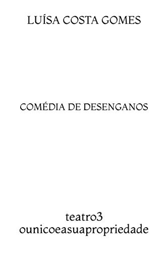 9781703574579: COMDIA DE DESENGANOS: (a partir de SONHO DE UMA NOITE DE VERO de William Shakespeare) (Teatro) (Portuguese Edition)