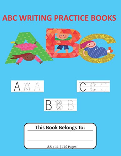 Imagen de archivo de ABC Writing Practice Books: Notebook with Dotted Lined Writing Paper for Kids 8.5x11, 110 pages a la venta por Revaluation Books