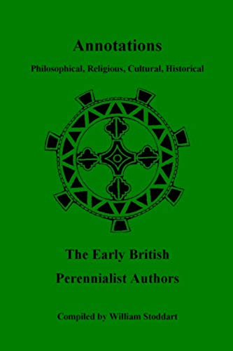 9781703642957: Annotations: Philosophical, Religious, Cultural, Historical / The Early British Perennialist Authors