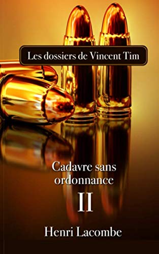 Stock image for Cadavre sans ordonnance (Les dossiers de Vincent Tim) for sale by Revaluation Books