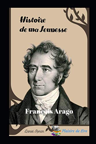 Imagen de archivo de Histoire de ma jeunesse: Franois Arago a la venta por Revaluation Books