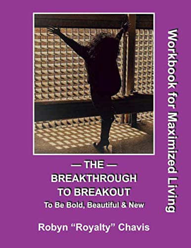 Stock image for Breakthrough to Breakout: To Be Bold Beautiful & New for sale by Revaluation Books