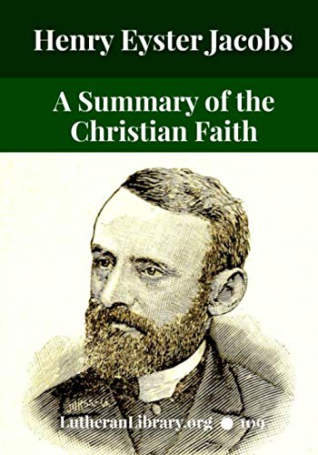 Imagen de archivo de A Summary of the Christian Faith a la venta por Revaluation Books