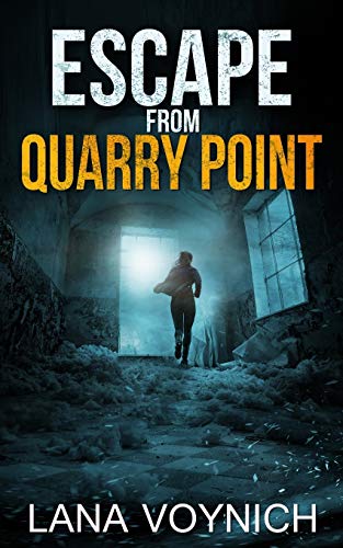 Stock image for Escape from Quarry Point: A Psychological Thriller Set in a Haunted Asylum for sale by Lucky's Textbooks