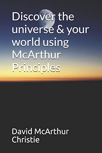Stock image for Discover the universe & your world using McArthur Principles for sale by Lucky's Textbooks