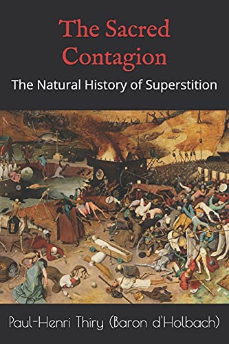 Imagen de archivo de The Sacred Contagion: The Natural History of Superstition a la venta por GreatBookPrices