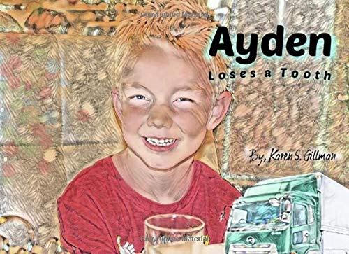 Stock image for Ayden Loses a Tooth for sale by Revaluation Books