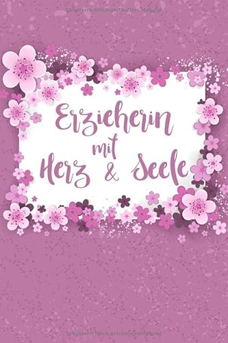 Stock image for Erzieherin mit Herz & Seele: Notizbuch, Journal, Notizheft als schnes Geschenk fr Erzieherinnen | Buch mit Punktraster zum Aufschreiben von Notizen, Ideen, Trumen und Wnschen for sale by Revaluation Books