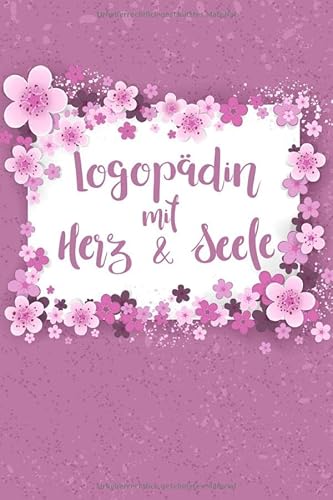 Stock image for Logopdin mit Herz und Seele: Notizbuch, Journal, Notizheft als schnes Geschenk fr Logopdinnen | Buch mit Punktraster zum Aufschreiben von Notizen, Ideen, Trumen und Wnschen for sale by Revaluation Books