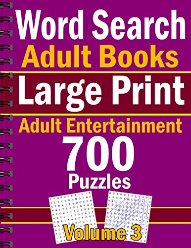 Stock image for Word Search, Adult Books, Large Print - Adult Entertainment Volume 3: 700 Puzzles for sale by Revaluation Books