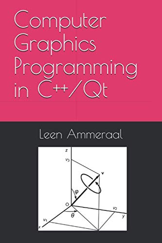 Stock image for Computer Graphics Programming in C++/Qt for sale by Revaluation Books