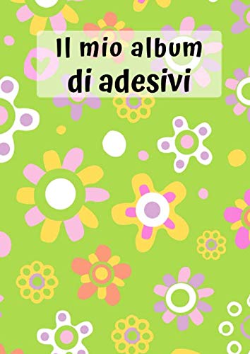 9781703915426: Il mio album di adesivi: Motif Fiori 3 | 30 pagine | A4 | Vuoto | Idea regalo | Nessuna carta siliconica | Senza sticker (Italian Edition)