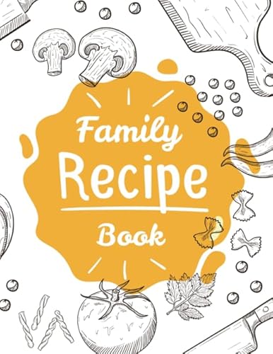 Imagen de archivo de Family Recipe Book: My Family Cookbook Recipe Notebook Recipe Books to write in a la venta por Revaluation Books