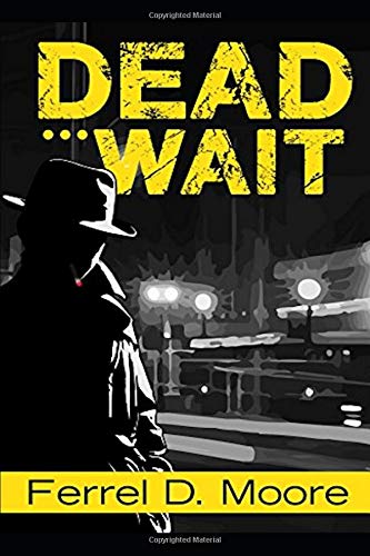 Stock image for Dead Wait for sale by Revaluation Books
