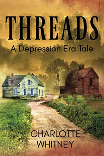 

Threads: a Depression Era Tale