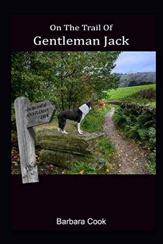 Stock image for On The Trail Of Gentleman Jack for sale by WorldofBooks