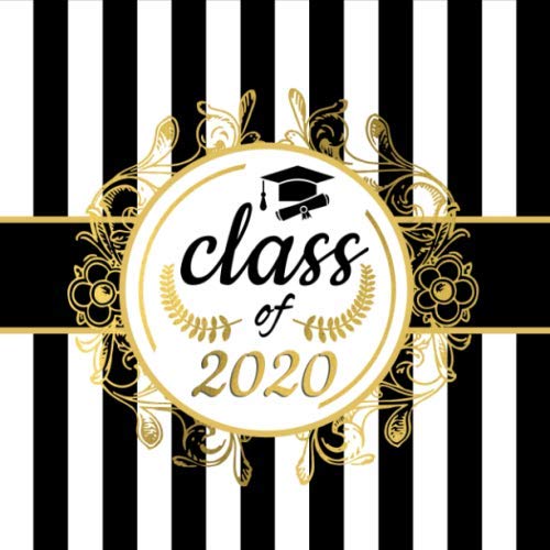 Beispielbild fr Class of 2020: Black and Gold Guest Book I Square Book I Well Wishes, Memories & Keepsake with Gift Log I Graduation Decorations, Balloons and Gifts I Congrats Grad 2020 Advice Card Box Alternative zum Verkauf von Revaluation Books