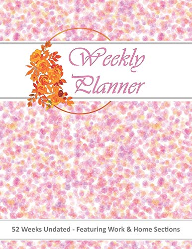 Immagine dell'editore per Weekly Planner Undated: Pastel Floral Work and Home 52 Week Productivity Organizer For Women venduto da Revaluation Books