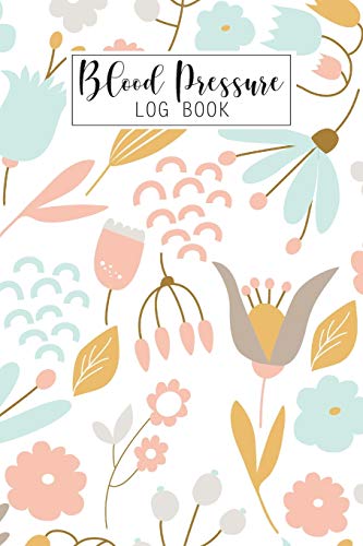 Stock image for Blood Pressure Log Book: Weekly and Daily Personal Blood Pressure Tracker Log Form, 4 Readings Record a Day with Time, Heart Rate, Weight, Note . and Fitness Self Care Logbook Planner Diary for sale by Revaluation Books