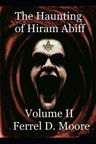 Imagen de archivo de The Haunting of Hiram Abiff- Vol II (The Hunter Paranormal Chronicles) a la venta por Lucky's Textbooks