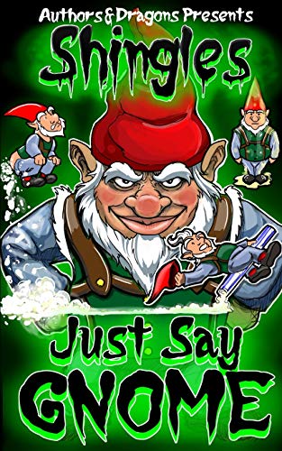 Imagen de archivo de Just Say Gnome (Shingles) a la venta por Lucky's Textbooks