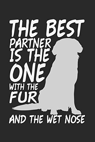 Stock image for The Best Partner Is The One With The Fur And The Wet Nose: Notebook A5 Size, 6x9 inches, 120 dotted dot grid Pages, Police Dog K9 Policeman Fur Wet Nose Funny Quote for sale by Revaluation Books