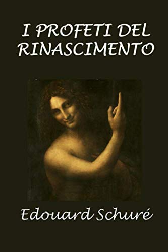 9781704282312: I profeti del rinascimento (Italian Edition)