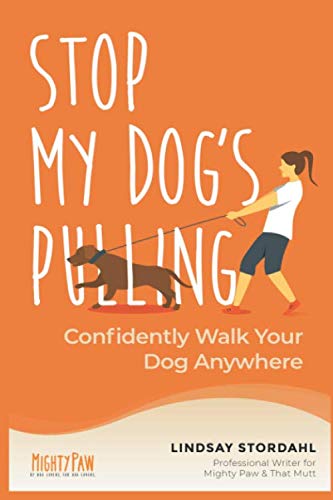 Stock image for Stop My Dog  s Pulling: Confidently Walk Your Dog Anywhere for sale by AwesomeBooks