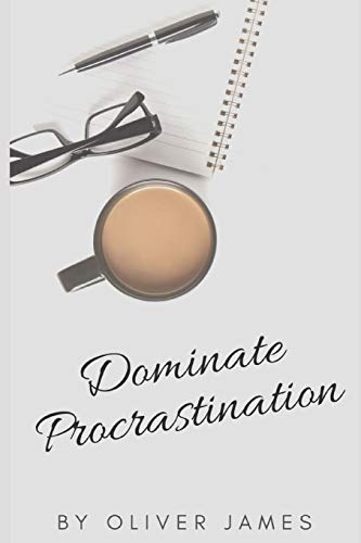 Stock image for Dominate Procrastination (Total Freelancing Domination) for sale by Lucky's Textbooks