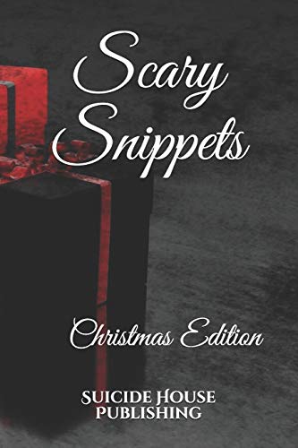 9781704391397: Scary Snippets: Christmas Edition: 2