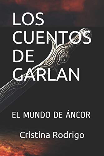 Stock image for LOS CUENTOS DE GARLAN: EL MUNDO DE NCOR (Spanish Edition) for sale by Lucky's Textbooks