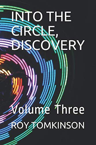 Stock image for INTO THE CIRCLE, DISCOVERY: Volume Three (Third Series) for sale by Revaluation Books