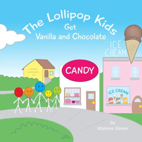 Stock image for The Lollipop Kids Get Vanilla and Chocolate for sale by Revaluation Books