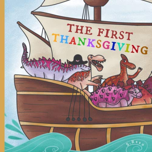 Stock image for The First Thanksgiving: A Dinosaur Story Book for sale by Revaluation Books