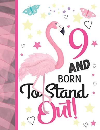 Stock image for 9 And Born To Stand Out: Pink Flamingo Sketchbook Gift For Girls Age 9 Years Old - Tropical Bird Sketchpad Activity Book For Kids To Draw Art And Sketch In for sale by PlumCircle