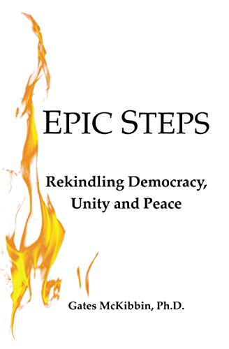 Beispielbild fr Epic Steps: Rekindling Democracy, Unity and Peace zum Verkauf von WorldofBooks