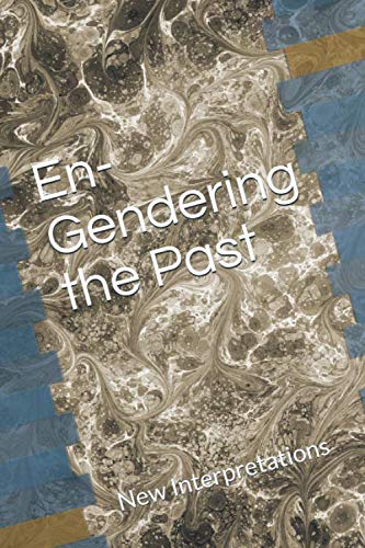 Stock image for En-Gendering the Past: New Interpretations (E-Gendering the Past) for sale by Revaluation Books