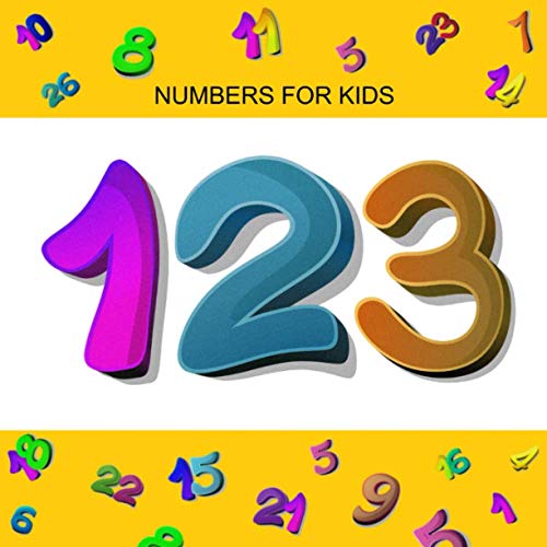 9781704672458: Numbers For Kids: Educational Book For Kids, Numbers 1-30 (Book For Kids 2-6 Years)